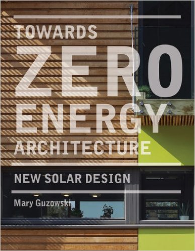 Towards Zero Energy Architecture Towards Zero Energy Architecture